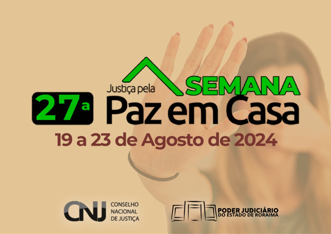 Card colorido diculgando o evento com a escrita "27ª Semana da Justiça pela Paz em Casa - 19 a 23 de agosto de 2024"