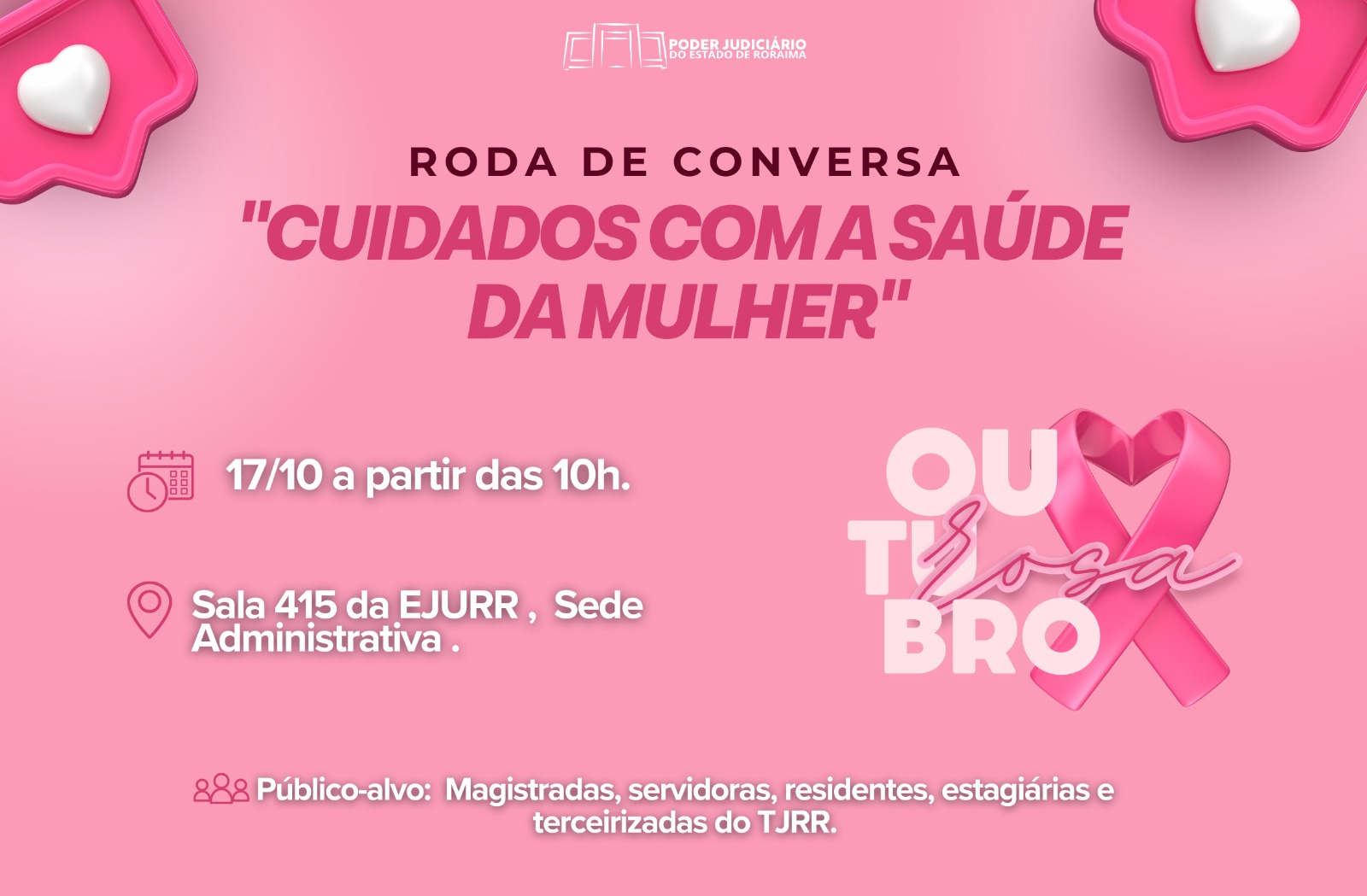 OUTUBRO ROSA - Serviços de cuidado com saúde da mulher são ofertados para as integrantes do TJRR