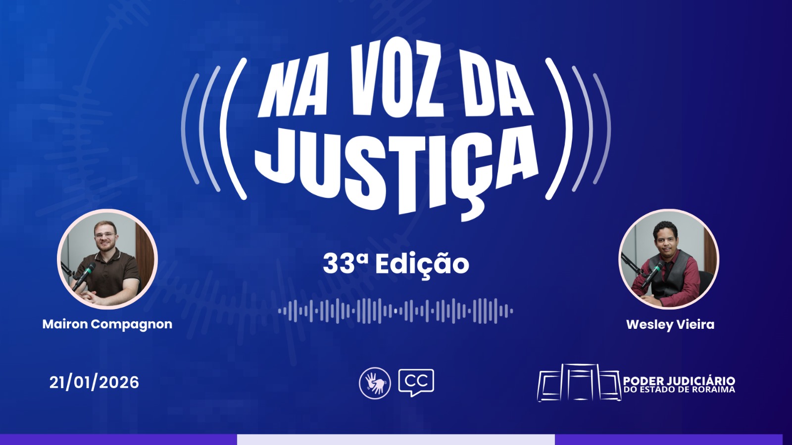 Confira a 33ª edição do programa 