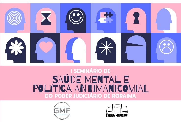 I Seminário de Saúde Mental e Política Antimanicomial acontecerá nos dias 17 e 18 de março