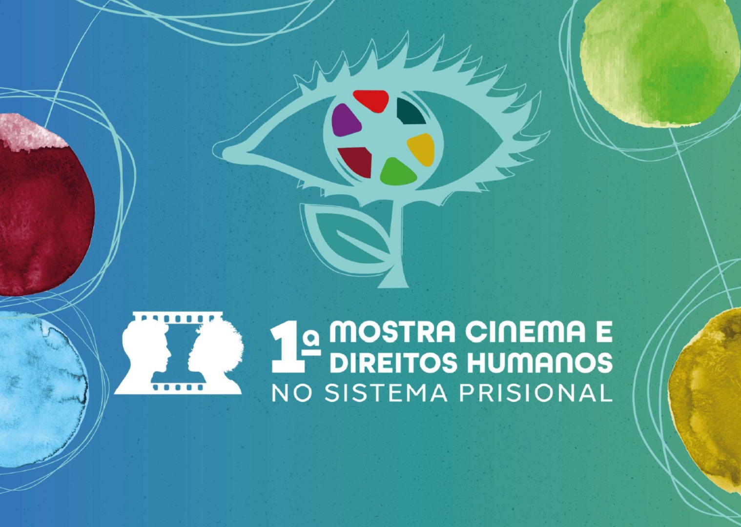 Banner de divulgação na cor azul piscina e em letras brancas " 1ª Mostra Cinema e Direitos Humanos no Sistema Prisional."