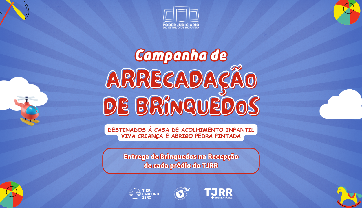 TJRR lança campanha de Arrecadação de Brinquedos para o Dia das Crianças