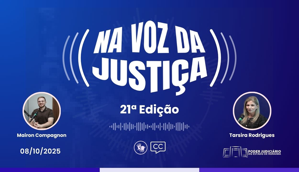 Confira a Vigésima Primeira edição do programa 