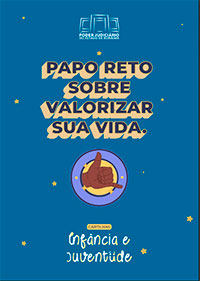 Cartilha Papo reto sobre valorizar sua vida. (Link abre em nova janela)