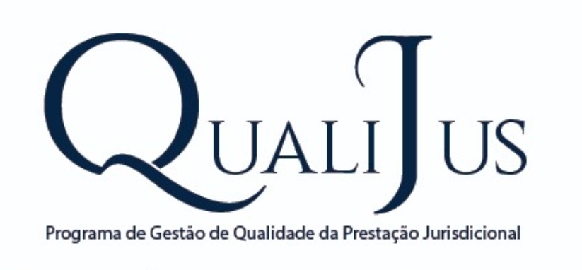QualiJus - Programa de Gestão de Qualidade da Prestação Jurisdicional  